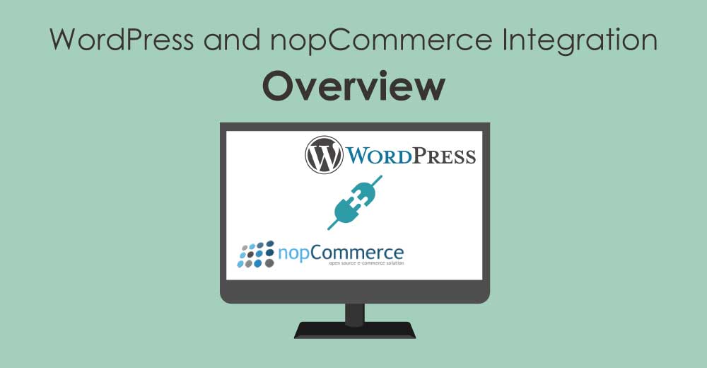Overview of WordPress and nopCommerce Integration